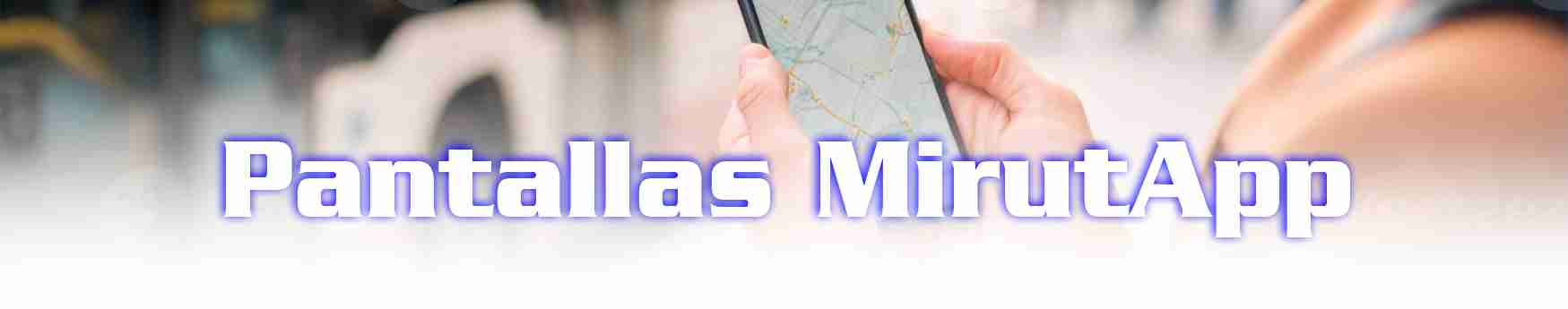 Pantallas MirutApp